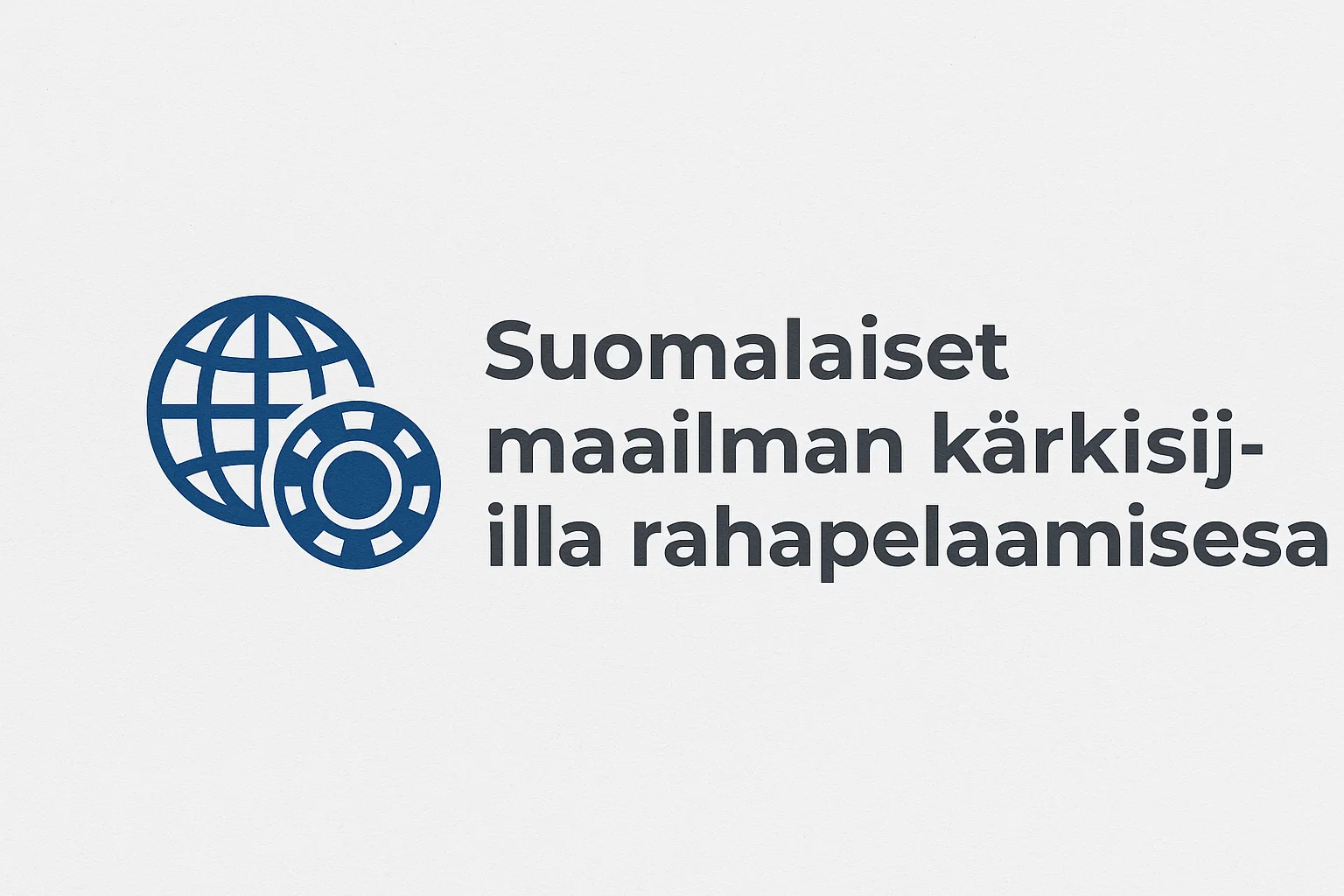 Suomalaiset maailman kärkisijoilla rahapelaamisessa